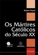 Os Mártires Católicos do Século XX