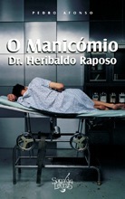 O Manicómio Doutor Heribaldo Raposo