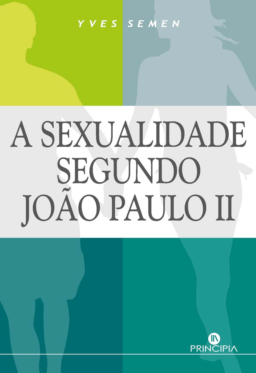 A Sexualidade segundo João Paulo II