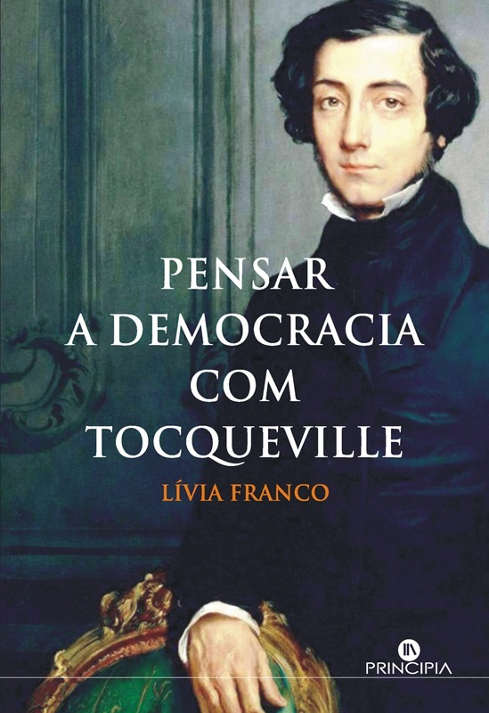 Pensar a Democracia com Tocqueville