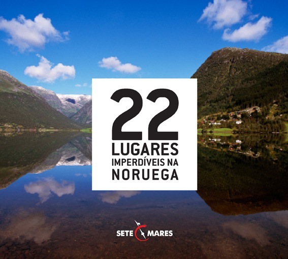 22 Lugares Imperdíveis na Noruega